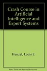 Crash course in artificial intelligence and expert systems