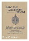 Into the Wilderness Dream Exploration Narratives of the American West 15001805