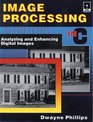 Image Processing in C Analyzing and Enhancing Digital Images with 35 Disk