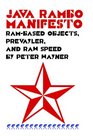 Java RAMBO Manifesto RAMbased Objects Prevayler and Raw Speed