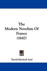 The Modern Novelists Of France