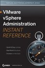 VMware vSphere X Administration Instant Reference