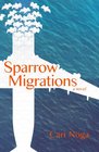 Sparrow Migrations a novel