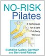 NoRisk Pilates 8 Techniques for a Safe FullBody Workout