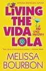 Living the Vida Lola (A Lola Cruz Mystery)