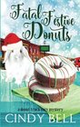 Fatal Festive Donuts (A Donut Truck Cozy Mystery) (Volume 2)