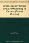 Crosscountry Skiing and Snowshoeing in Ontario