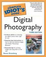 The Complete Idiot's Guide to Digital Photography