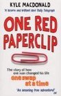 One Red Paperclip  The Story of How One Man Changed His Life One Swap at a Time