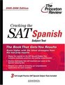 Cracking the SAT Spanish Subject Test 20052006 Edition