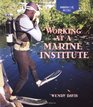Working at a Marine Institute