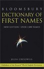 Bloomsbury Dictionary of First Names Over 1500 Names
