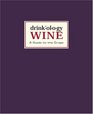 Drinkology Wine A Guide to the Grape