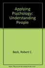 Applying Psychology Understanding People