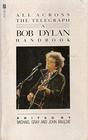 SJAll Across The Telegraph A Bob Dylan Handbook