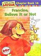 Francine, Believe It or Not (An Arthur Chapter Book)
