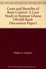 Costs and Benefits of Rent Control A Case Study in Kumasi Ghana