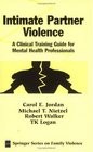 Intimate Partner Violence A Clinical Training Guide for Mental Health Professionals