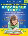 Choosing and Using Decodable Texts Practical Tips and Strategies for Enhancing Phonics Instruction