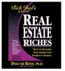 Rich Dad Advisor's Series Real Estate Riches  How to Become Rich Using Your Banker's Money