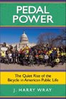 Pedal Power The Quiet Rise of the Bicycle in American Public Life