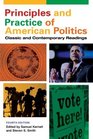 Principles and Practice of American Politics Classic and Contemporary Readings
