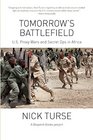 Tomorrow's Battlefield US Proxy Wars and Secret Ops in Africa
