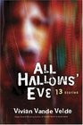 All Hallows' Eve 13 Stories