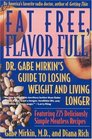 Fat Free Flavor Full  Dr Gabe Mirkin's Guide to Losing Weight  Living Longer