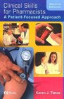 Clinical Skills for Pharmacists A PatientFocused Approach