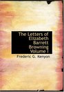 The Letters of Elizabeth Barrett Browning  Volume I