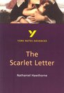 York Notes Advanced on The Scarlet Letter by Nathaniel Hawthorne