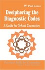 Deciphering the Diagnostic Codes  A Guide for School Councelors