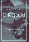 Piranesi's Dream: A Novel