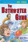 The Bathwater Gang