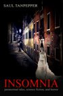 Insomnia Paranormal Tales Science Fiction and Horror