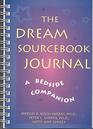 The Dream Sourcebook Journal A Bedside Companion