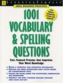 1001 Vocabulary and Spelling Questions  Fast Focused Practice that Improves Your Word Knowledge
