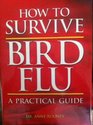 How to Survive Bird Flu a Practial Guide