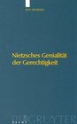 Nietzsches Genialitt der Gerechtigkeit