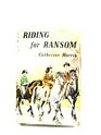 Riding for Ransome