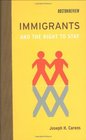 Immigrants and the Right to Stay