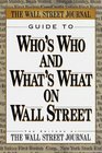 Wall Street Journal Guide to Who's Who and What's What on Wall Street