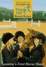 JASMINE'S FIRST HORSE SHOW (PONY TAILS #13) (Pony Tails)