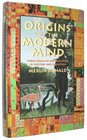 Origins of the Modern Mind Three Stages in the Evolution of Culture and Cognition