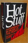 Hot Stuff: A Cookbook in Praise of the Piquant