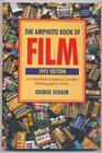 The Amphoto Book of Film 1992 A Complete Guide to Current Photographic Films