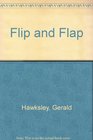 Flip and Flap