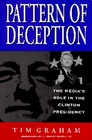 Pattern of Deception The Media's Role in the Clinton Presidency