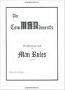 The ComMANdments The Official Guide Book to Man Rules Volume I